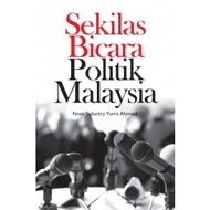 SEKILAS BICARA POLITIK MALAYSIA - UM PRESS