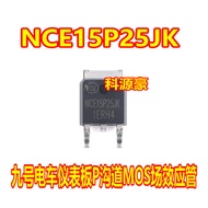NCE15P25JK No. 9 Tram Dashboard P-Channel MOS Field Effect Triode TO252 Patch