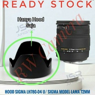 LH780-04 Hood Lens Sigma 17-70mm F2.8-4 HSM 18-50mm F2.8 Old model 18-250mm HSM 18-200mm F3.5-6.3 28