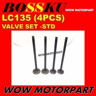 LC135 VALVE SET 4PCS LC 135 STANDARD VALVE SET LC135 VALVE INLET LC135 VALVE EXHAUST LC135 BATANG BA