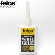 FELOS PREMIUM WHITE GLUE 40G PVA Glue Wood Glue Furniture Glue