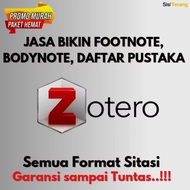 Jasa Bikin Footnote Bodynote Zotero Mendeley | Daftar Pustaka dan Sitasi Otomatis