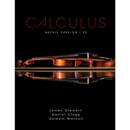 Calculus, Metric Edition 9th Edition by James Stewart et al (FULL COLOR)