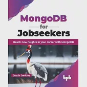 MongoDB for Jobseekers: Reach new heights in your career with MongoDB (English Edition)