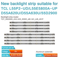 8pcs LED backlight stips For TCL 55D2900 L55E5800A-UP D55A620U B55A658U lamp strip D55A660U lamp str