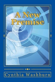 A New Premise Cynthia Washburn