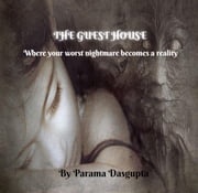 The Guest House Parama Dasgupta