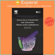 Analytical Chemistry for Assessing Medication Adherence by Sangeeta Tanna (US edition, paperback)