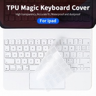 TPU Keyboard Cover Protector Skin for Apple Magic Keyboard iPad Pro 11 / 12.9 inches 2022/2021/2020 Air 4/5