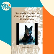 Research Report on Canine Environmental Enrichment by Sandra Fornes (paperback)