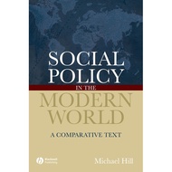Social Policy in the Modern World - A Comparative Text by Michael Hill (US edition, hardcover)