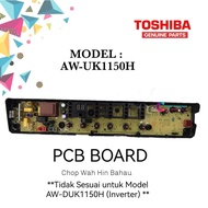 (ORIGINAL) PC Board Toshiba Washing Machine AW-UK1150H | PCB Board Mesin Basuh