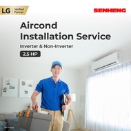 Senheng 2.5HP Air Conditioner Installation Service