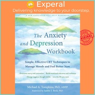 The Anxiety and Depression Workbook - Simple, Effective CBT Techniques to  by Michael A Tompkins (US