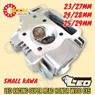 LEO W100 EX5 SUPER HEAD RACING 23/27 24/28 25/29 BIG KAWA SMALL KAWA HONDA EX5 DREAM MODENAS KRISS M