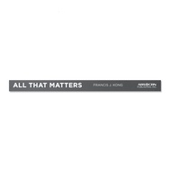 ♞ALL THAT MATTERS by Francis Kong