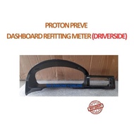 PROTON PREVE CASING DASHBOARD REFITTING METER (UV BLACK)
