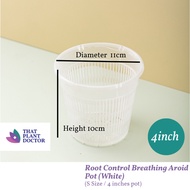 Root Control Breathing Aroid Pot (White) (S Size / 4 inches pot) (Diamenter 11cm / Height 10cm) *Sui