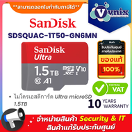 Sandisk SDSQUAC-1T50-GN6MN ไมโครเอสดีการ์ด Ultra microSD 1.5TB By Vnix Group