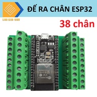 Đế ra chân esp32 38 chân esp32 nodemcu wifi bluetooth nodemcu esp32