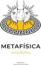 Metafísica: Aristóteles, Edición de textos clásicos Griegos. 14 libros recopilados. Metafísica hito pionero de la Filosofía (Spanish Edition)
