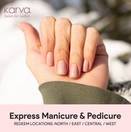 Karva Salon Express Manicure &amp; Pedicure (E-voucher)