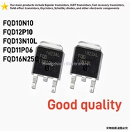 10PCS NEW FQD10N10 10N10 FQD12P10 12P10 FQD13N10L 13N10L FQD11P06 11P06 FQD16N25C 16N25C TO-252 Surf