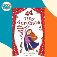 [100% Original Books] - 44 Tiny Acrobats by Sylvia Bishop (UK edition, paperback)