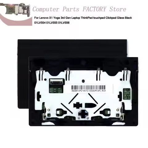 For Lenovo X1 Yoga 3rd Gen Laptop ThinkPad touchpad Clickpad Glass Black 01LV554 01LV555 01LV556