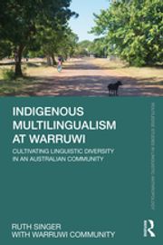 Indigenous Multilingualism at Warruwi Ruth Singer