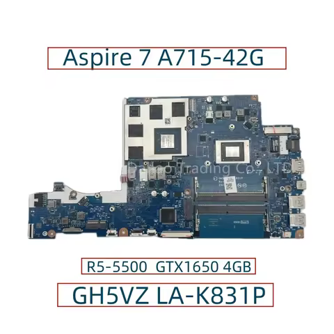 GH5VZ LA-K831P For Acer Aspire 7 A715-42G Laptop Motherboard With R5-5500 R7-5700 CPU GTX1650 4GB GP