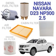 NISSAN NAVARA D23 NP300 2.5D ENGINE OIL FILTER ENGINE AIR FILTER CABIN FILTER DIESEL FUEL FILTER DIE