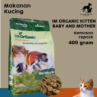 IM ORGANIC KITTEN MOTHER AND BABY KEMASAN 400 GRAM REPACK | MAKANAN KERING IM ORGANIC