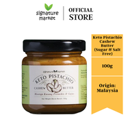 Signature Market Keto Pistachio Cashew Butter (Sugar & Salt-Free) (100g)