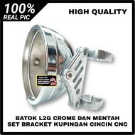 BATOK LAMPU DEPAN L2G CROME DAN MENTAH PRES UKURAN 575 INCH SET BREKET BRACKET BRICKET PANGKON LAMPU