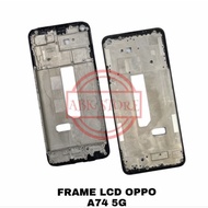 OPPO A74 4G LCD BONE FRAME ORIGINAL LCD STANDING TREATMENT