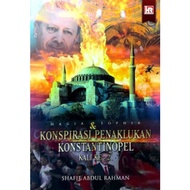 HAGIA SOPHIA & KONSPIRASI PENAKLUKAN KONSTANTINOPEL KALI KE-2
