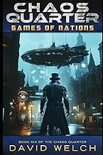 Chaos Quarter: Games of Nations (The Chaos Quarter, Book 6)