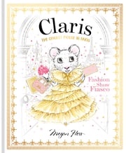 Claris: Fashion Show Fiasco Megan Hess