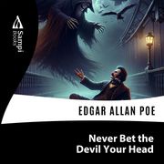 Never Bet the Devil Your Head SAMPI Books