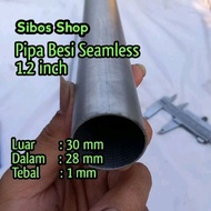 1.2 inch Seamless Iron Pipe | Od 30mm / Id 28mm Thickness 1mm Length 20cm to 100cm