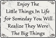 Office Metal Tin Sign Motivational Wall Art Decor Enjoy the Little Things in Life for Someday You Wi