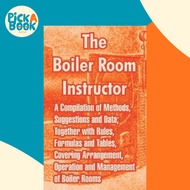 The Boiler Room Instructor : A Compilation of Methods, Suggestions and Data; Together with Rule by A