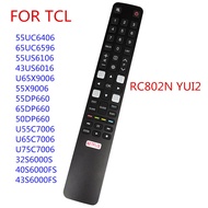 RC802N YUI2 TCL New 1 Remote Control For TV 32S6000S 40S6000FS 55UC6406 65UC6596 55US6106 43US6016 5