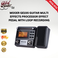 MOOER GE100 – PEMPROSES KESAN GITAR MULTI-EFEK DENGAN FUNGSI RAKAMAN ULANG (LOOPER)