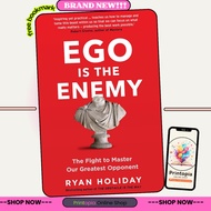 Ego is the Enemy: The Fight to Master Our Greatest Opponent