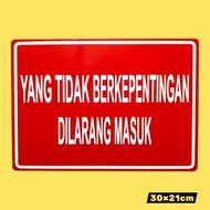 Acrylic Sign that doesn't disappointed, no need to enter the 30g21cm - Full acrylic 2mm thick