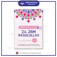 【PME Bookshop】 PTS Publications: Amalan & Doa 24 Jam Rasulullah (Edisi Muslimah)