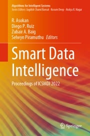 Smart Data Intelligence R. Asokan