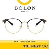 แว่นสายตา Bolon Gracia BH7029  โบลอน กรอบแว่นตา แว่นสายตาสั้น-ยาว แว่นกรองแสง แว่นสายตาออโต้ กรอบแว่นแฟชั่น  By THE NEXT